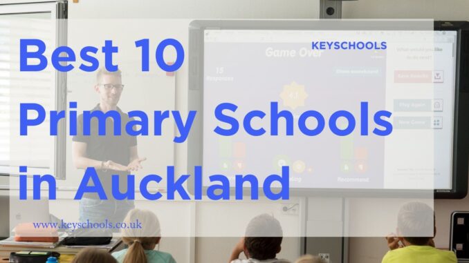 Best 10 Primary Schools in Auckland