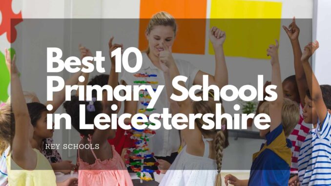 Primary Schools in Leicestershire