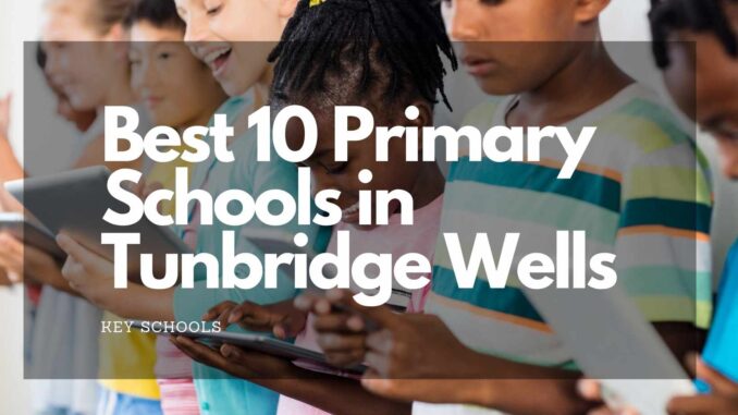 Primary Schools on Tunbridge Wells