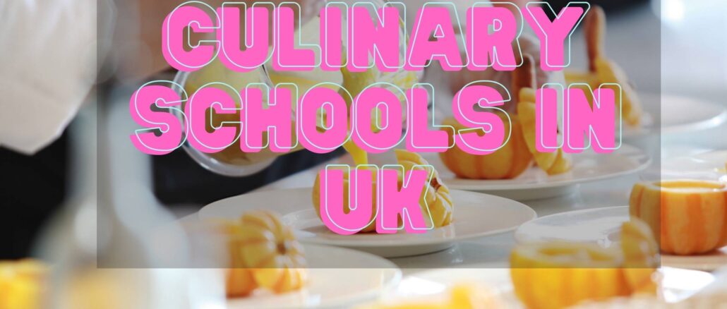 Culinary schools in UK