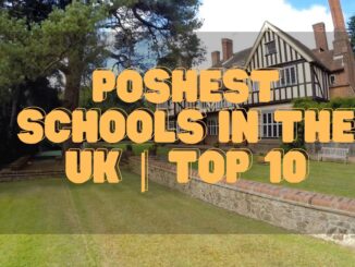 Poshest Schools in the UK