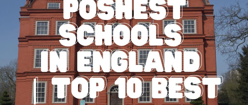 Poshest Schools in England