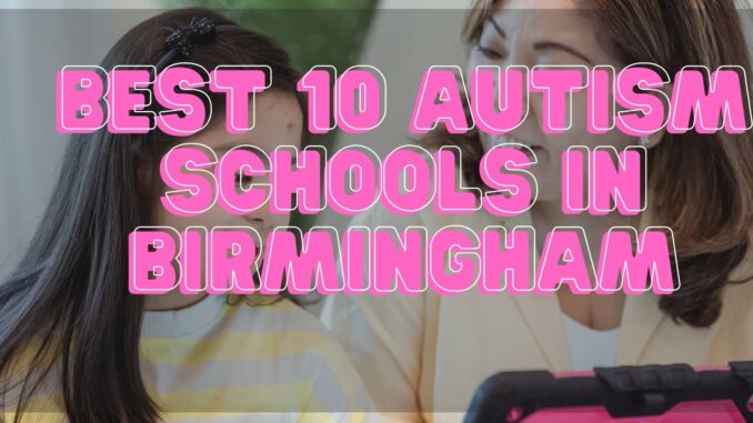 Autism Schools in Birmingham
