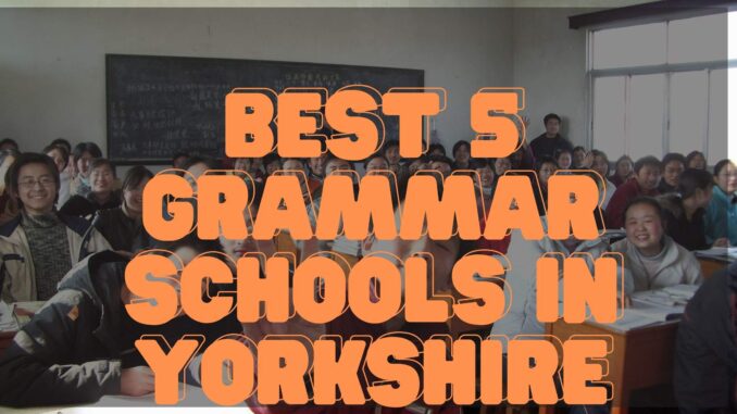 Grammar Schools in Yorkshire